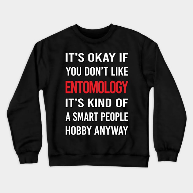 Smart People Hobby Entomology Entomologist Insect Insects Bug Bugs Crewneck Sweatshirt by relativeshrimp